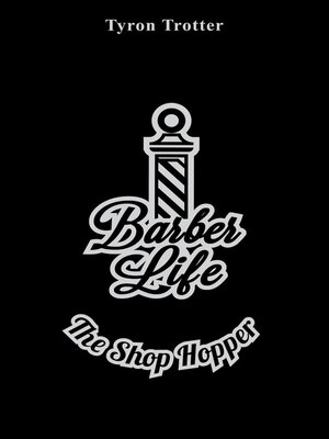 cover image of Barber Life the Shop Hopper